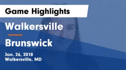 Walkersville  vs Brunswick  Game Highlights - Jan. 26, 2018