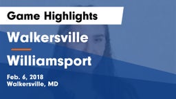 Walkersville  vs Williamsport  Game Highlights - Feb. 6, 2018