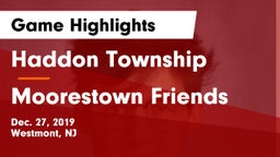 Haddon Township  vs Moorestown Friends  Game Highlights - Dec. 27, 2019