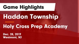 Haddon Township  vs Holy Cross Prep Academy Game Highlights - Dec. 28, 2019
