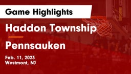 Haddon Township  vs Pennsauken  Game Highlights - Feb. 11, 2023