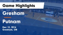 Gresham  vs Putnam  Game Highlights - Dec 12, 2016