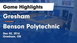 Gresham  vs Benson Polytechnic  Game Highlights - Dec 02, 2016