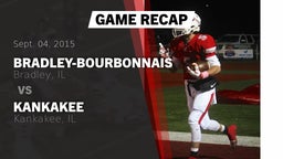 Recap: Bradley-Bourbonnais  vs. Kankakee  2015