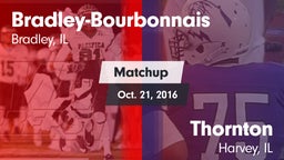 Matchup: Bradley-Bourbonnais vs. Thornton  2016