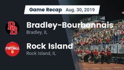 Recap: Bradley-Bourbonnais  vs. Rock Island  2019
