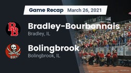 Recap: Bradley-Bourbonnais  vs. Bolingbrook  2021