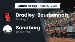 Recap: Bradley-Bourbonnais  vs. Sandburg  2021