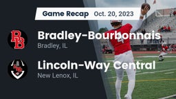 Recap: Bradley-Bourbonnais  vs. Lincoln-Way Central  2023