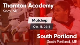 Matchup: Thornton Academy vs. South Portland  2016