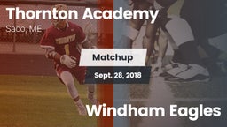 Matchup: Thornton Academy vs. Windham Eagles 2018