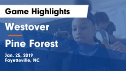 Westover  vs Pine Forest  Game Highlights - Jan. 25, 2019