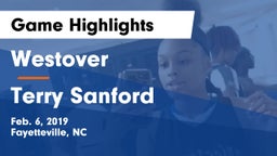Westover  vs Terry Sanford  Game Highlights - Feb. 6, 2019