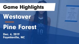 Westover  vs Pine Forest  Game Highlights - Dec. 6, 2019