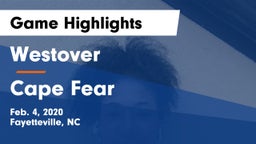 Westover  vs Cape Fear  Game Highlights - Feb. 4, 2020