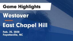 Westover  vs East Chapel Hill  Game Highlights - Feb. 25, 2020