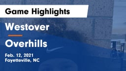 Westover  vs Overhills  Game Highlights - Feb. 12, 2021