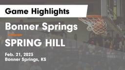 Bonner Springs  vs SPRING HILL  Game Highlights - Feb. 21, 2023