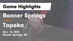 Bonner Springs  vs Topeka  Game Highlights - Dec. 15, 2023