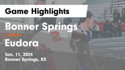Bonner Springs  vs Eudora  Game Highlights - Jan. 11, 2024