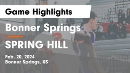 Bonner Springs  vs SPRING HILL  Game Highlights - Feb. 20, 2024