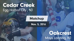 Matchup: Cedar Creek High vs. Oakcrest  2016