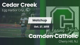 Matchup: Cedar Creek High vs. Camden Catholic  2018
