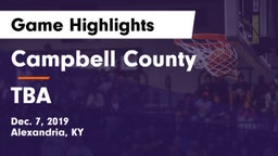 Campbell County  vs TBA Game Highlights - Dec. 7, 2019