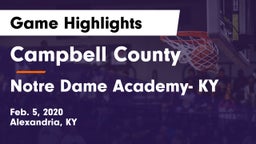 Campbell County  vs Notre Dame Academy- KY Game Highlights - Feb. 5, 2020