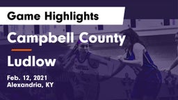 Campbell County  vs Ludlow  Game Highlights - Feb. 12, 2021