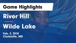 River Hill  vs Wilde Lake  Game Highlights - Feb. 2, 2018