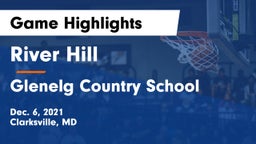 River Hill  vs Glenelg Country School Game Highlights - Dec. 6, 2021
