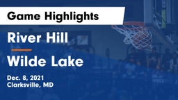 River Hill  vs Wilde Lake  Game Highlights - Dec. 8, 2021