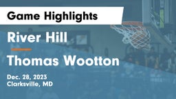 River Hill  vs Thomas Wootton Game Highlights - Dec. 28, 2023