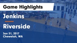 Jenkins  vs Riverside  Game Highlights - Jan 31, 2017
