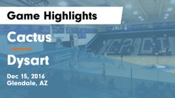 Cactus  vs Dysart Game Highlights - Dec 15, 2016