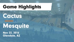 Cactus  vs Mesquite  Game Highlights - Nov 22, 2016