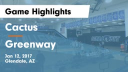 Cactus  vs Greenway Game Highlights - Jan 12, 2017