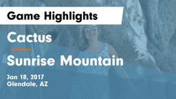 Cactus  vs Sunrise Mountain  Game Highlights - Jan 18, 2017