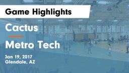Cactus  vs Metro Tech Game Highlights - Jan 19, 2017