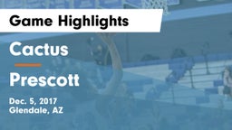 Cactus  vs Prescott Game Highlights - Dec. 5, 2017