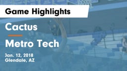 Cactus  vs Metro Tech Game Highlights - Jan. 12, 2018