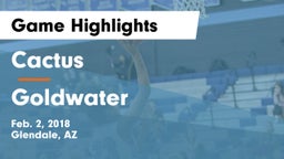 Cactus  vs Goldwater Game Highlights - Feb. 2, 2018