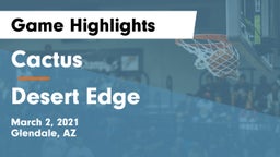 Cactus  vs Desert Edge  Game Highlights - March 2, 2021