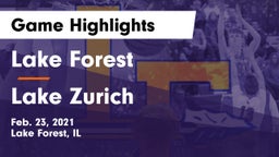 Lake Forest  vs Lake Zurich  Game Highlights - Feb. 23, 2021
