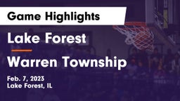 Lake Forest  vs Warren Township  Game Highlights - Feb. 7, 2023