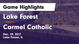 Lake Forest  vs Carmel Catholic  Game Highlights - Dec. 29, 2017