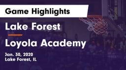 Lake Forest  vs Loyola Academy  Game Highlights - Jan. 30, 2020