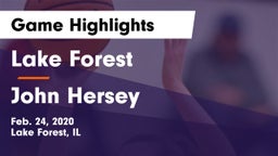 Lake Forest  vs John Hersey  Game Highlights - Feb. 24, 2020