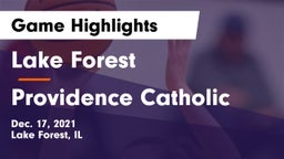 Lake Forest  vs Providence Catholic  Game Highlights - Dec. 17, 2021